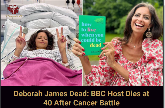 DEBORAH JAMES DEAD: BBC HOST DIES AT 40 AFTER CANCER BATTLE